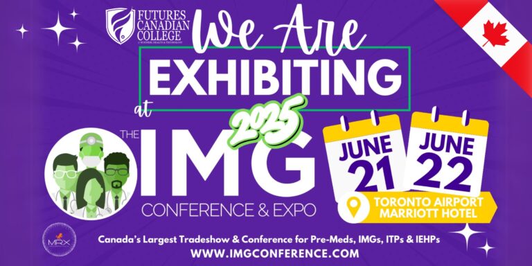 Futures Canadian College to Exhibit at IMGCE2025 – Empowering International Medical Graduates in Canada
